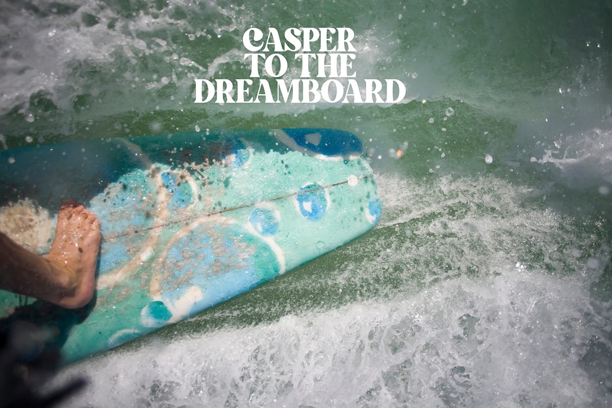 Casper to the Dreamboard